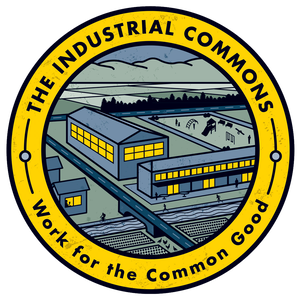 Circular logo of The Industrial Commons with the text "Work for the Common Good." It features an illustration of industrial buildings, fields, and people on a yellow and dark blue background.